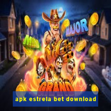 apk estrela bet download